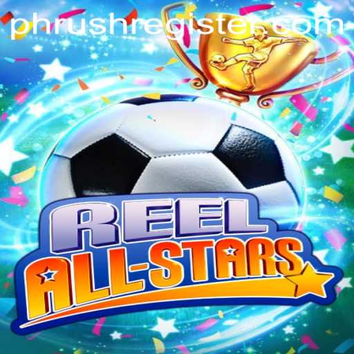 ReelAllStars: The Game-Changing Experience with PHRUSH